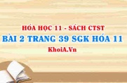 Bài 2 trang 39 SGK Hóa 11 Chân trời sáng tạo